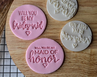 Will You Be My Bridesmaid / Maid Of Honor Cookie Stamps/Embossers