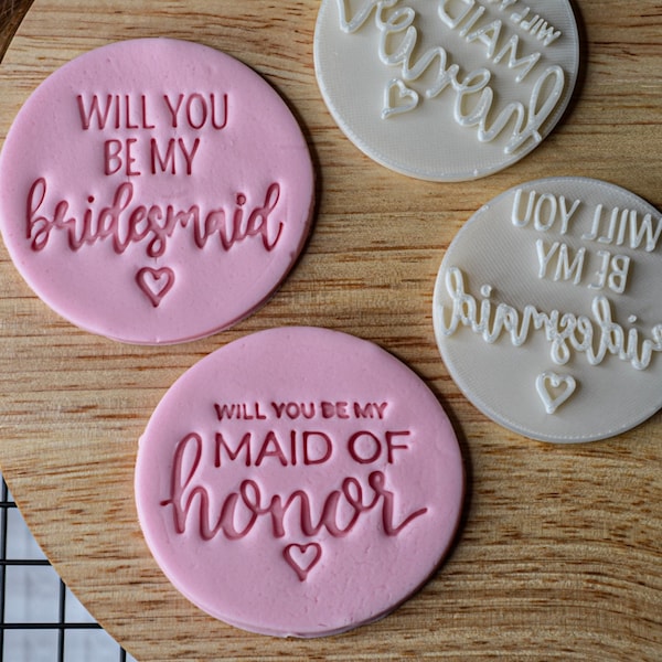 Will You Be My Bridesmaid / Maid Of Honor Cookie Stamps/Embossers