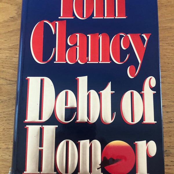 Debt of Honor by Tom Clancy, First Edition, Hardback with Original Dust Jacket