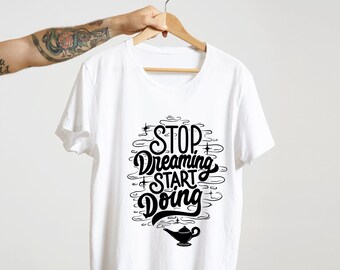 Stop dreaming, star doing T shirt, Black or white T-Shirt Color