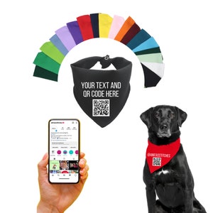 May include: A black dog bandana with the text "YOUR TEXT AND QR CODE HERE" and a QR code. A black dog wears a red bandana with the text "@ANITASSTITCHES" and a QR code. A rainbow of bandanas is displayed.