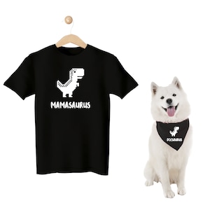 Matching dog and owner shirt, funny dog bandana, dog lover gift, dog mom shirt,dog mama,tees pet owner, dog dad t-shirt,mamasaurus,dadsaurus