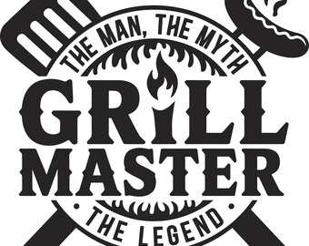 Grill Master SVG: The Man The Myth The Legend BBQ Dad Design (Digital Download)