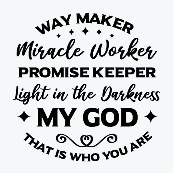 Waymaker SVG Miracle Worker Promise Keeper My God Christian Religion Bible Cross shirt Way Maker Church Worship Cut Files for Cricut Vinyl