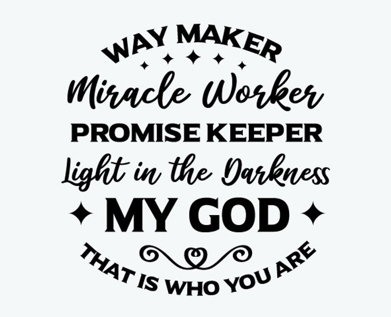 Download Waymaker SVG Miracle Worker Promise Keeper My God ...