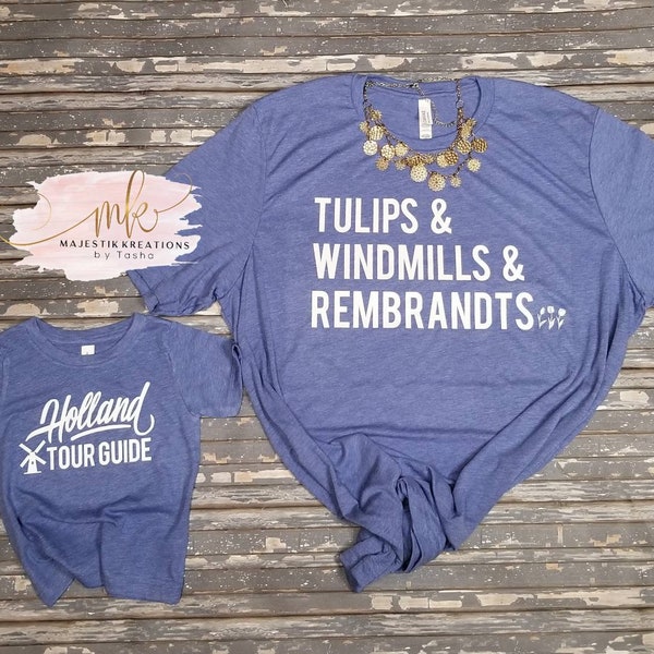Tulips windmills and rembrandts. Welcome to Holland. Holland tour guide. Matching shirts.