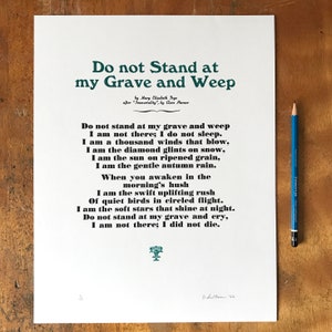 11x14 Do not Stand at my Grave and Weep poem | death of loved one, everlasting life | grief, mourning, funerary quote, memento mori wall art