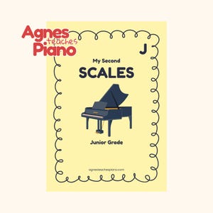 My Second Scales | Junior Grade (PDF) | agnesteachespiano.com