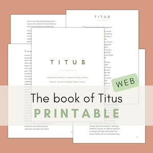 May include: Printable study guide for the Book of Titus in the World English Bible Version. The title "The Book of Titus" is in green text on a white background. The text "Printable" is in green text on a white background. The text "WEB" is in white text on a green background.