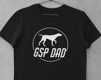 GSP Dad Shirt, GSP Shirt, German Shorthaired Pointer, GSP Gift, Gsp Shirt Dad, Gsp Sweatshirt