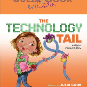 A Julia Cook enCore Resource: The Technology Tail