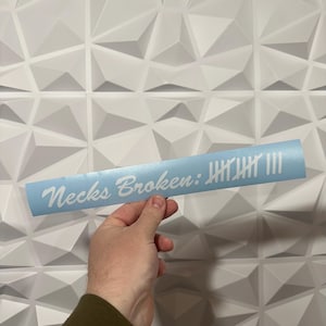 Necks Broken Counter Sticker - Vinyl Decal Sticker - Car Sticker Funny