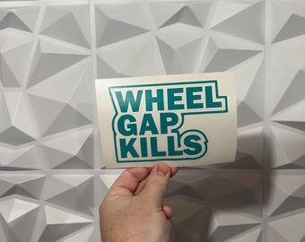 Wheel Gap Kills Sticker - Vinyl Decal Sticker - Car Sticker JDM