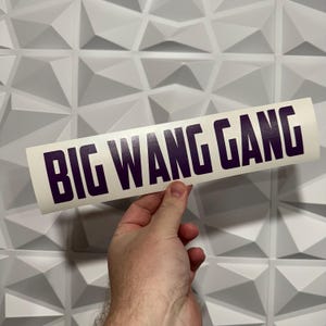 BIG WANG GANG Sticker - Vinyl Decal Sticker - Car Meme - Big Wing - Ricer - Huge Wing - Modified Car - Tuner
