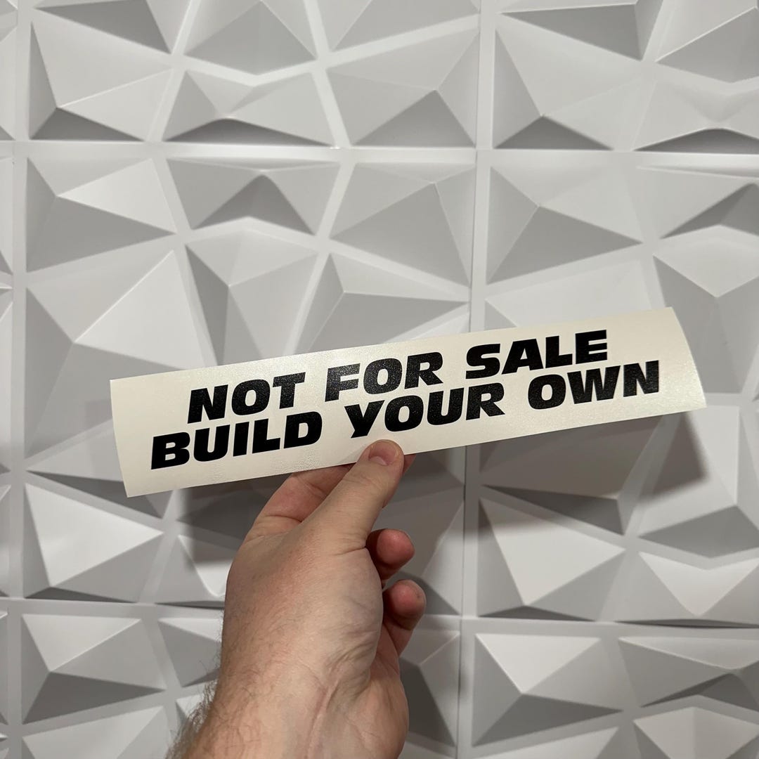Sticker Not Not for Sale Build Your Own Sticker - Car Sticker JDM - 22 Vinyl Colors ...