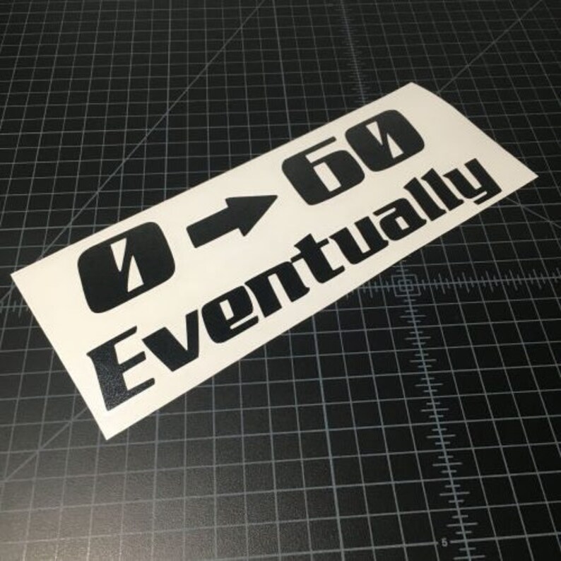 CartNest- Oval 0-60 Eventually Funny (Slow Car Old Junker) Bumper...