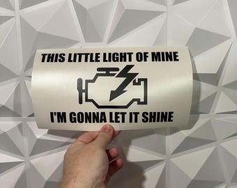 This Little Light Sticker - Vinyl Decal Sticker - Car Sticker Funny