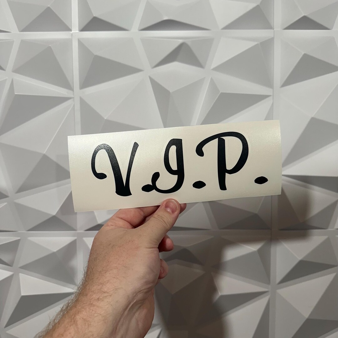 V.I.P. Sticker - Vinyl Decal Sticker - Car Sticker Funny - 22 Vinyl ...