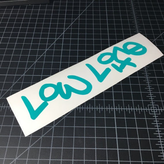 Low Life Sticker Vinyl Decal Sticker Car Sticker Jdm Etsy