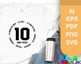 El Diez Diego Maradona svg,  football svg, soccer svg, RIP maradona svg, Instant Download for Cricut,Digital Download ,eps, ai, png. pdf