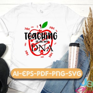 Unterricht ist in meiner DNA Svg, Lehrer Svg, Schule Svg, Lehren Liebe inspirieren Svg, Instant Download für Cricut, digitaler Download