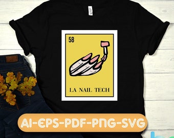 La Nail Tech svg, la nail tech png, loteria card svg, mexican loteria svg, spanish svg, loteria png.