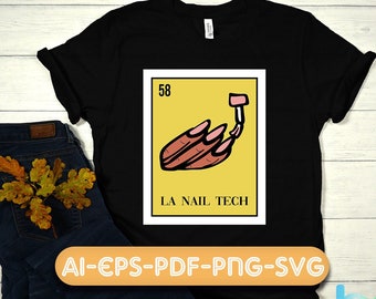La Nail Tech svg,  la nail tech png, loteria card svg, Mexican loteria svg, spanish svg, loteria png.