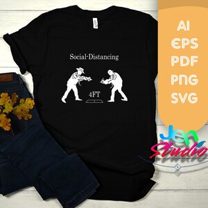 May include: Black t-shirt with white text that reads "Social-Distancing" and two stick figures standing 4 feet apart. The text "4FT" is below the figures.