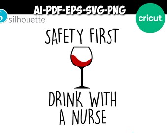 safety first drink with a nurse svg, nurse svg, Nurse Hero Svg, cut file, png, eps, pdf, ai