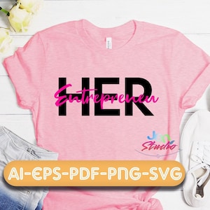 Entrepreneur svg, her svg, Entrepenher svg,  Boss lady svg, instant download.