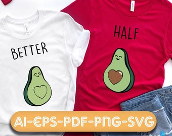 Better half svg, Valentine day svg, couple love svg, valentine svg, avocado couple svg, cutfile, cricut, silhouette, ai, eps, pdf, png