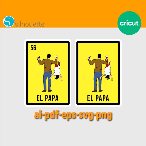 El papa svg, El papa png, latino svg, El papa mas chingon svg, mexican png, loteria png,  loteria card svg, loteria card png.