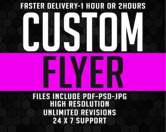 I will create custom flyer,  editable flyer, graphic design, event flyer, fundraiser flyer, leaflet flyer