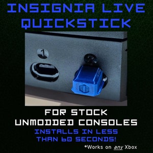 May include: A blue plastic quick stick for an Xbox console. The text on the image reads "INSIGNIA LIVE QUICKSTICK FOR STOCK UNMODDED CONSOLES INSTALLS IN LESS THAN 60 SECONDS! *Works on any Xbox"