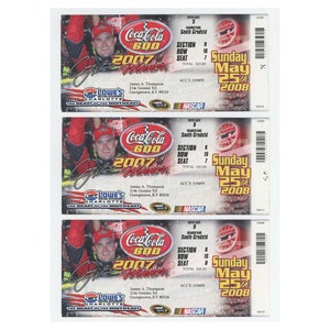 May include: Three Coca-Cola 600 race tickets from 2007, featuring a driver's image and event details. Each ticket includes the date, Sunday, May 25th, 2008, and the NASCAR logo. The tickets are white with red and blue accents.