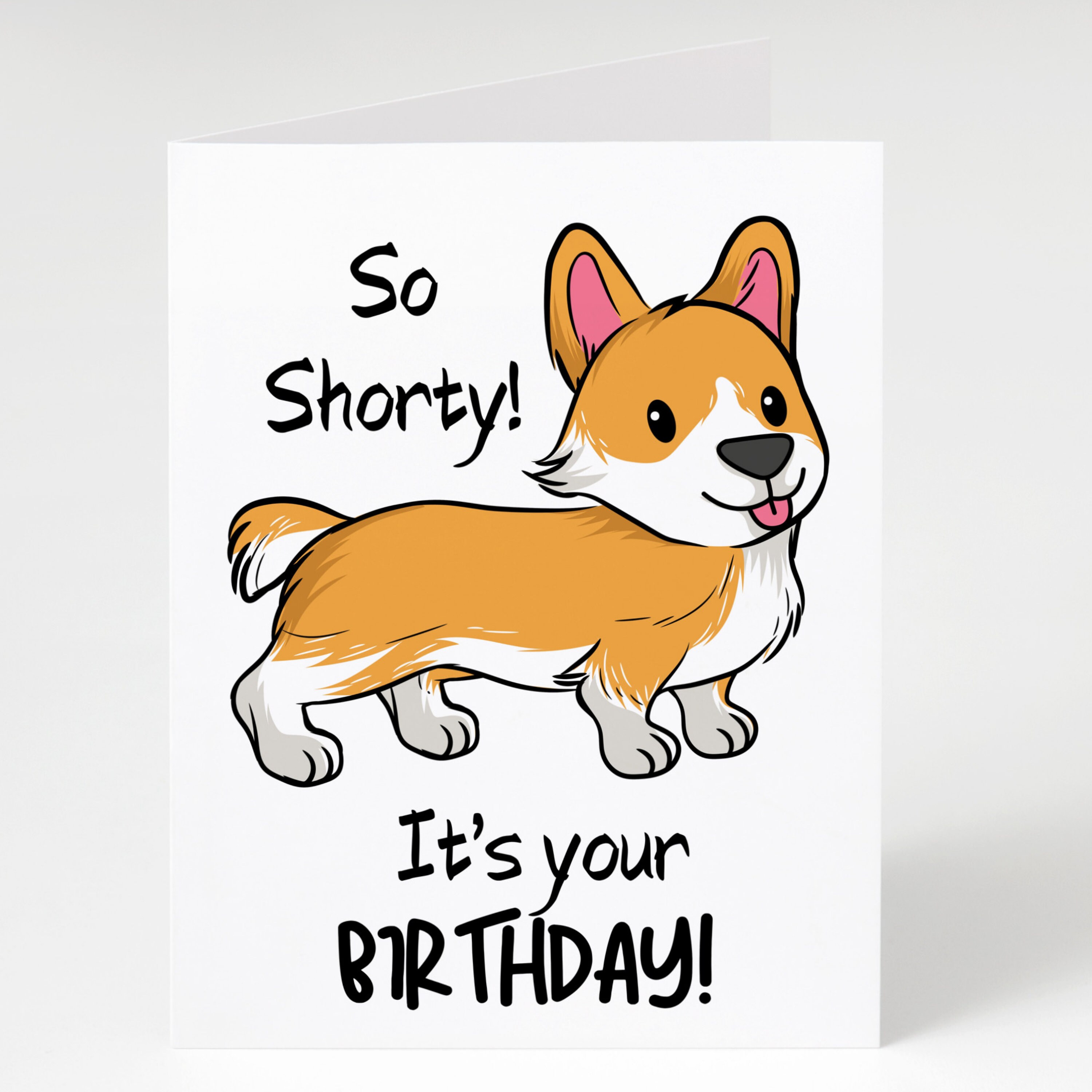 funny-corgi-birthday-card-printable-so-shorty-it-s-you-etsy