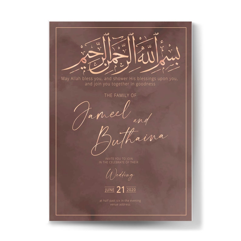 May include: A wedding invitation with a brown watercolor background and gold calligraphy. The invitation reads "May Allah bless you, and shower His blessings upon you, and join you together in goodness." It also includes the names "Jameel and Buthaina" and the date "June 21, 2020".