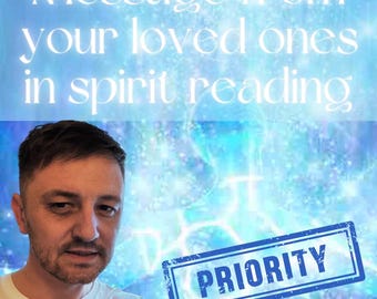 Priority Message From Your Loved Ones In Spirit Reading, Psychic, Clairvoyant Medium Message Reading Within 24 Hours Fast Responce