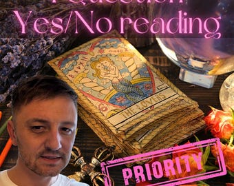 Priority Yes/No Question 1 Card In Depth Tarot Card Answer, Psychic, Clairvoyant Within 24 Hours