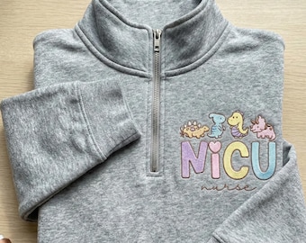 Cute Dinosaur NICU Nurse Quarter Zip Sweatshirt, Pediatric Nurse Embroidered Pullover, Neonatal Intensive Care Gift, PICU Nursing Graduation