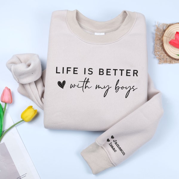 Custom Embroidered Life is Better With My Boys Sweatshirt and Hoodie, Personalized Mom of Boys Sweater, Mama Boy Crewneck, Mom of Boys Shirt