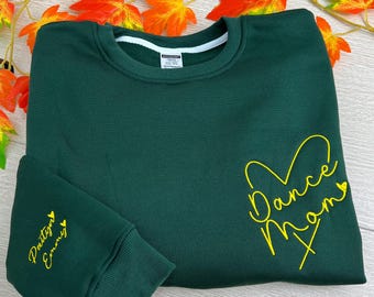 Custom Dance Mom Embroidered Sweatshirt, Personalized Dancer Name on Sleeve, Gift for Dance Mama, Dancing Crewneck for Mothers Day, Mom Gift