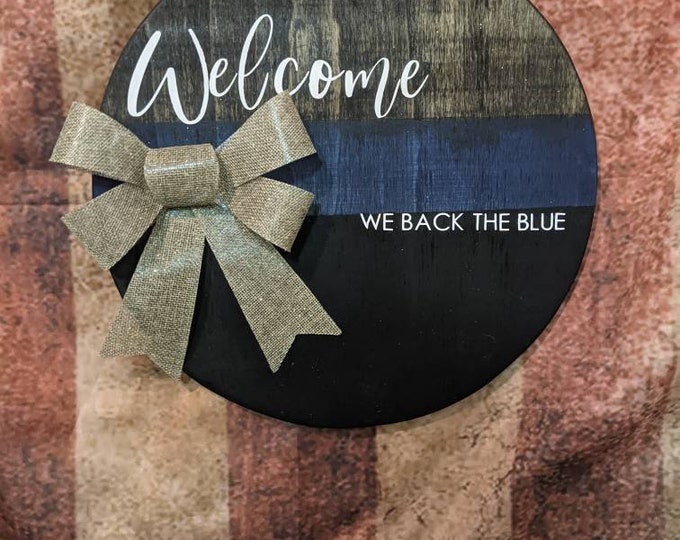 custom personalized We back the blue 12 inch door hanger door hanger door wreath porch decor thin blue line cops