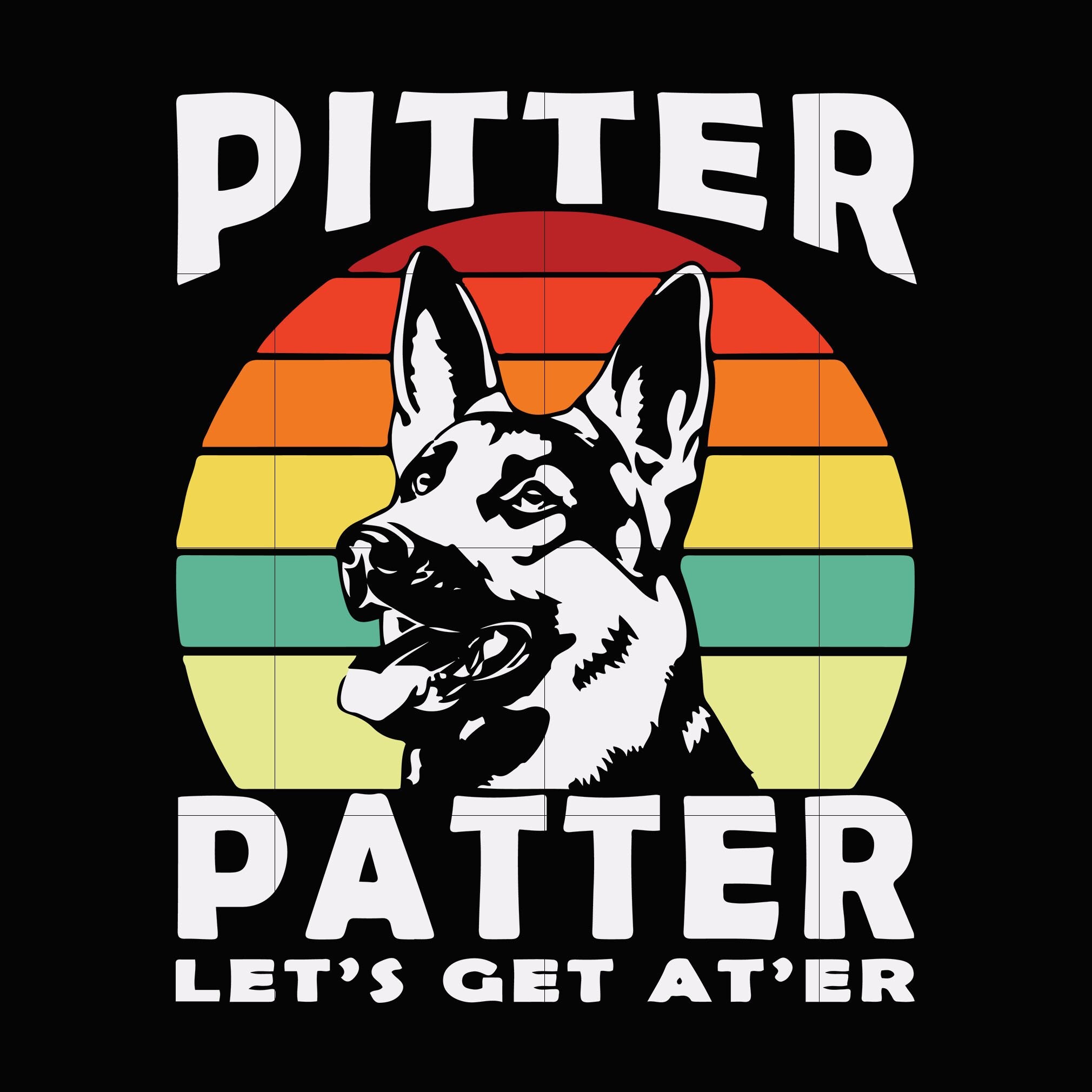 Pitter patter let's get at' er svgdxf eps png Etsy