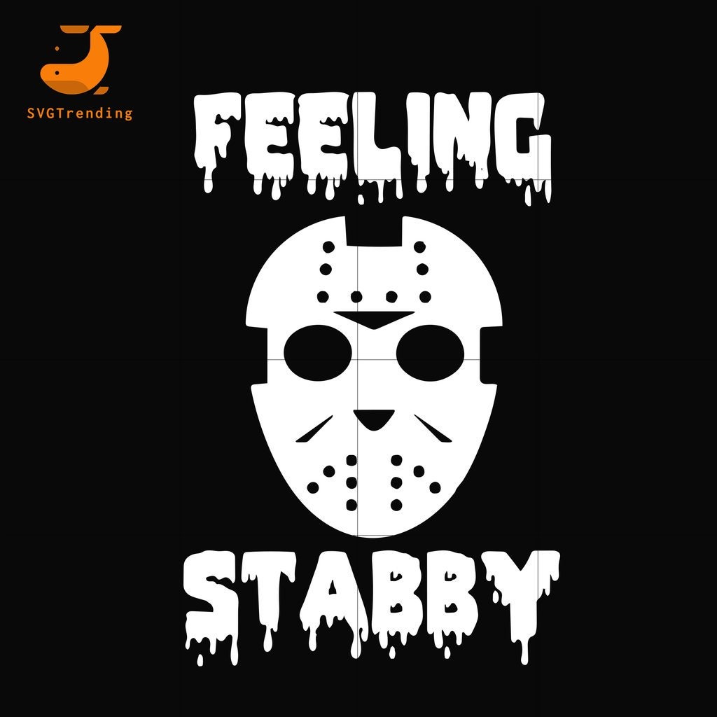 Jason Voorhees Svg horror svg halloween Feeling stabby | Etsy