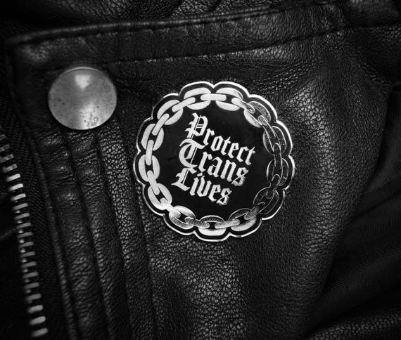 Protect Trans Lives Gothic Enamel Pin | Goth Gothic LGBTQ Queer Trans Lives Matter Transgender Rights