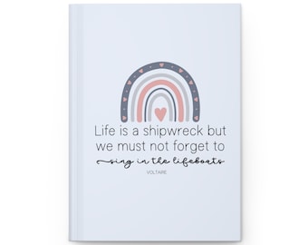 Life Is a Shipwreck Hardcover Journal Matte | 5.75”  x 8” Lined Notebook | Aesthetic Notebook | Voltaire Quote