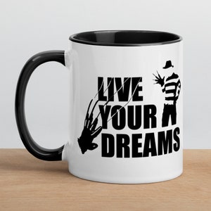Live Your Dreams Freddy Krueger Coffee Mug Halloween Mug Funny Coffee Mug Fall Gift image 1