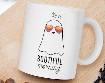 It's a BOOTIFUL Morning Coffee Mug | Halloween Gift | Fall Gift | Halloween mug | Ghost Mug