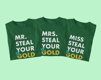 St Patricks Day - Mr & Mrs Ruba il tuo oro / Matching Couple Saint Patrick's Day Tee / Irish Green Shirt / Funny St Paddy's Day Shirts